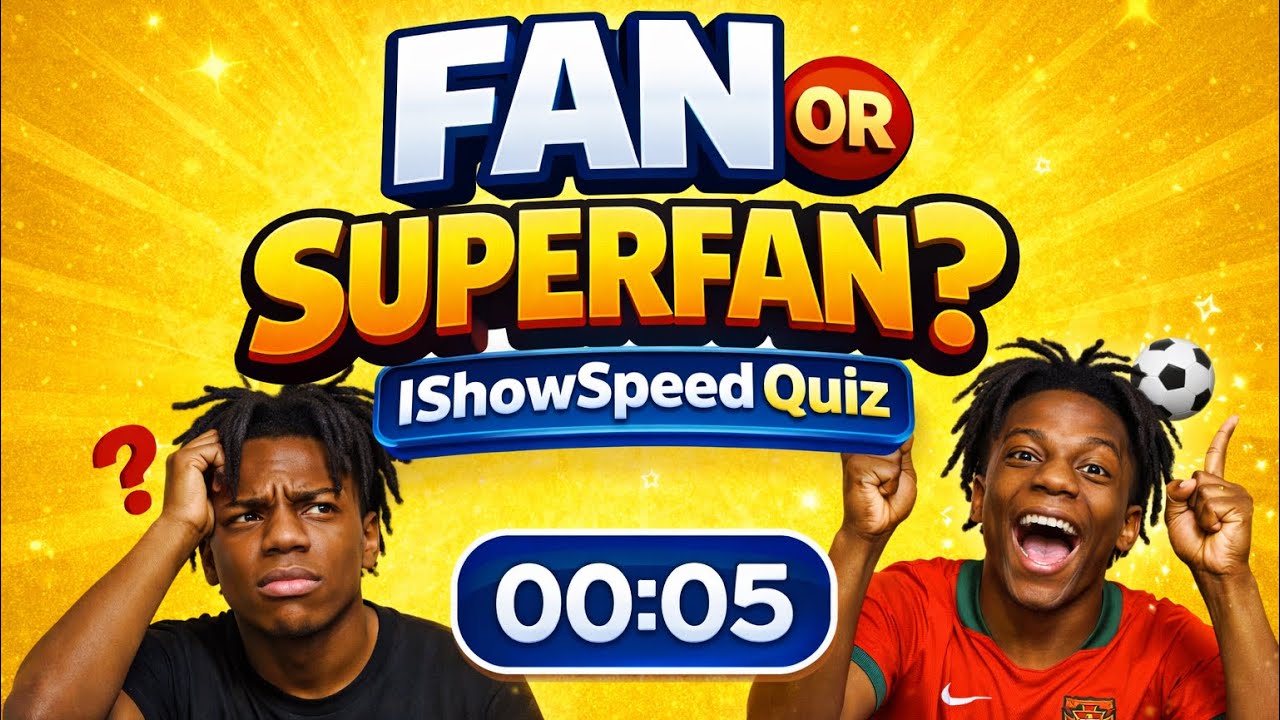 IShowSpeed Quiz 2026: Fan vs Superfan Test (20 Fast Questions)
