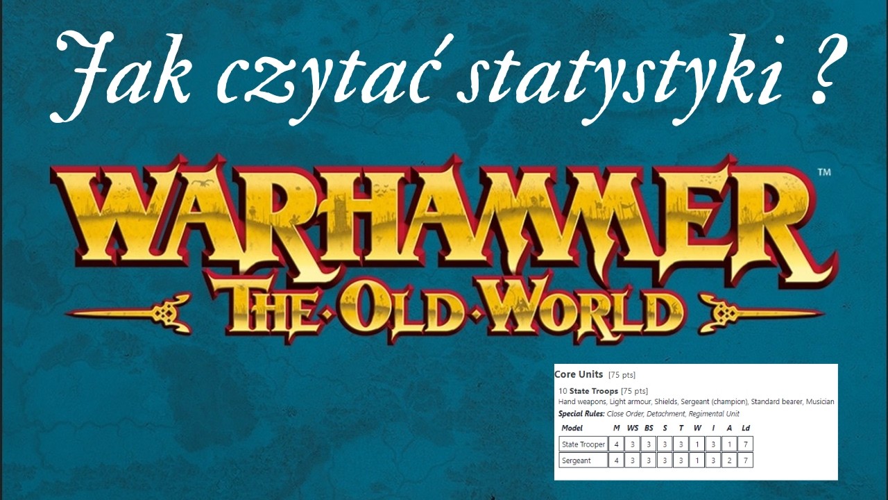 Warhammer the old world poradnik jak czytać statystyki