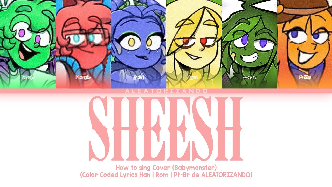 Se 'Mundo Torajo (Ot6)' cantasse 'Sheesh' (Color Coded Lyrics) de ALEATORIZANDO