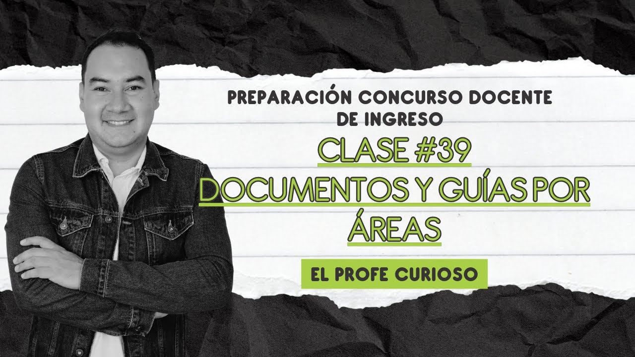 Preparación Concurso Docente de Ingreso | Clase #39 | Documentos y Guías por áreas | LIVE
