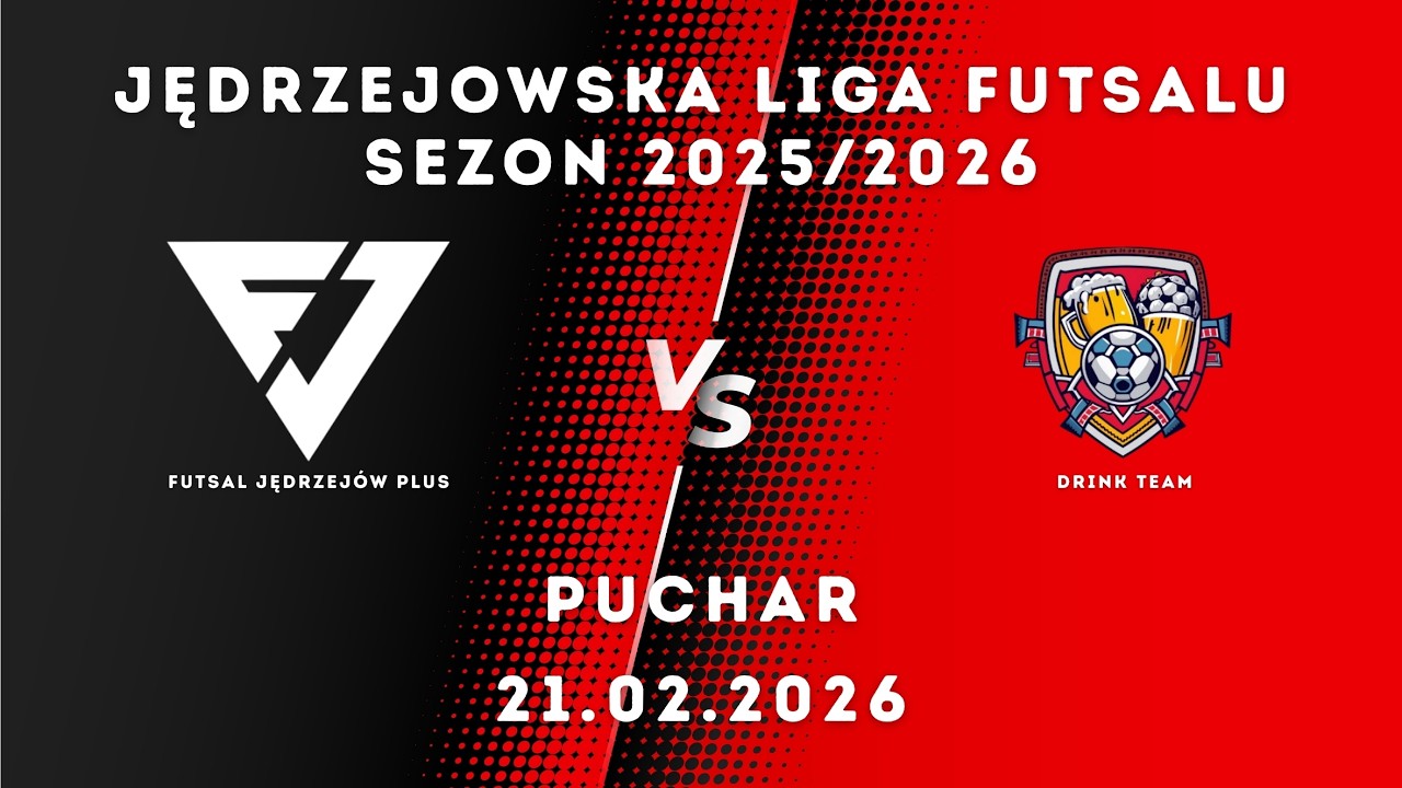 JLF 25/26 | 1 liga |  Futsal Jędrzej&oacute;w Plus - Drink Team