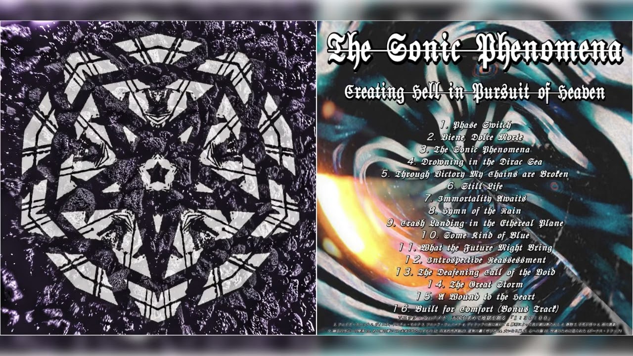 The Sonic Phenomena: Creating Hell in Pursuit of Heaven (FULL ALBUM)