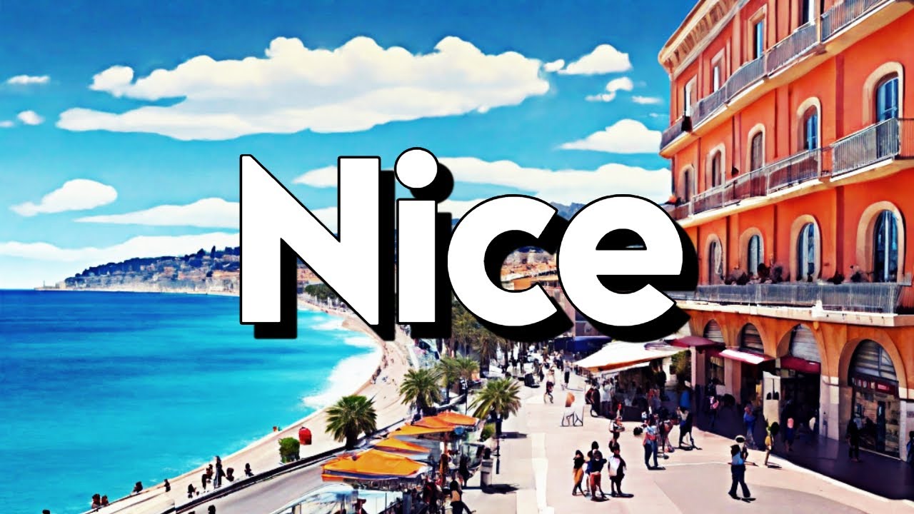 Nice, France -  Best Things To Do & Visit | Travel Guide