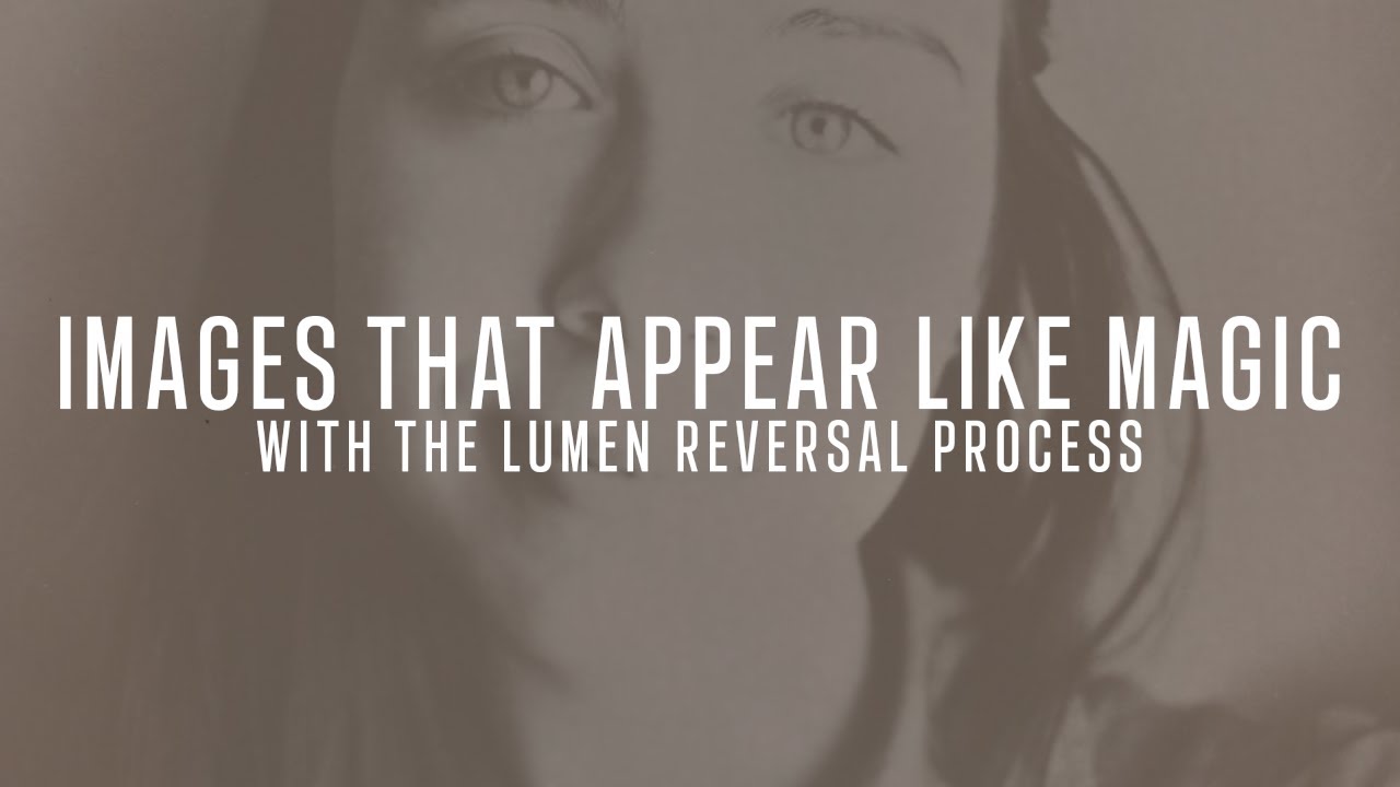 Alternative Photography Techniques And Processes For The Darkroom - Lumen Reversal Printing