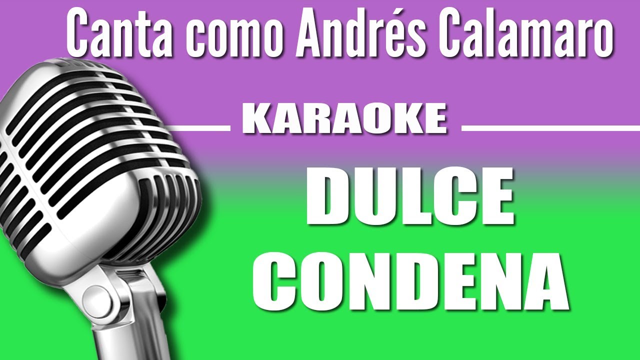 Andr&eacute;s Calamaro - Dulce Condena - Karaoke Vision