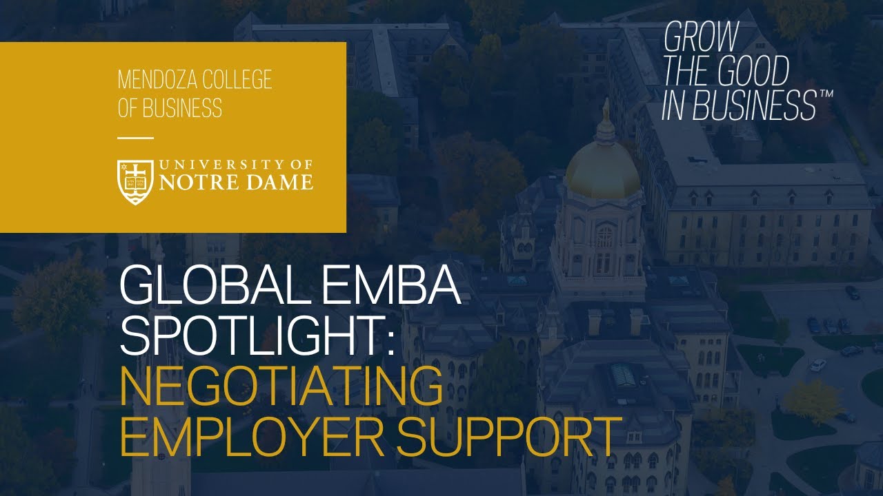 EMBA Support: How to Negotiate Employer Assistance for Your Executive MBA at Notre Dame