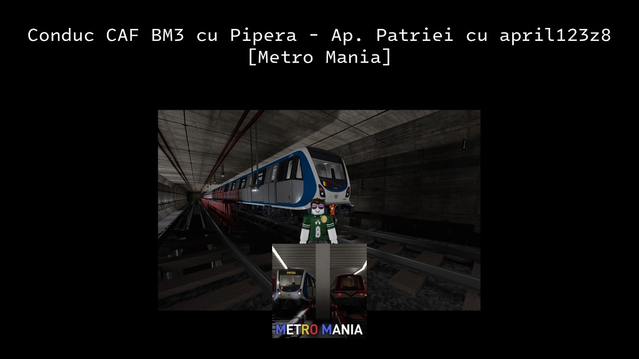 [Roblox | Metro Mania] Conduc CAF BM3 M2 Pipera - Ap. Patriei cu april123z8