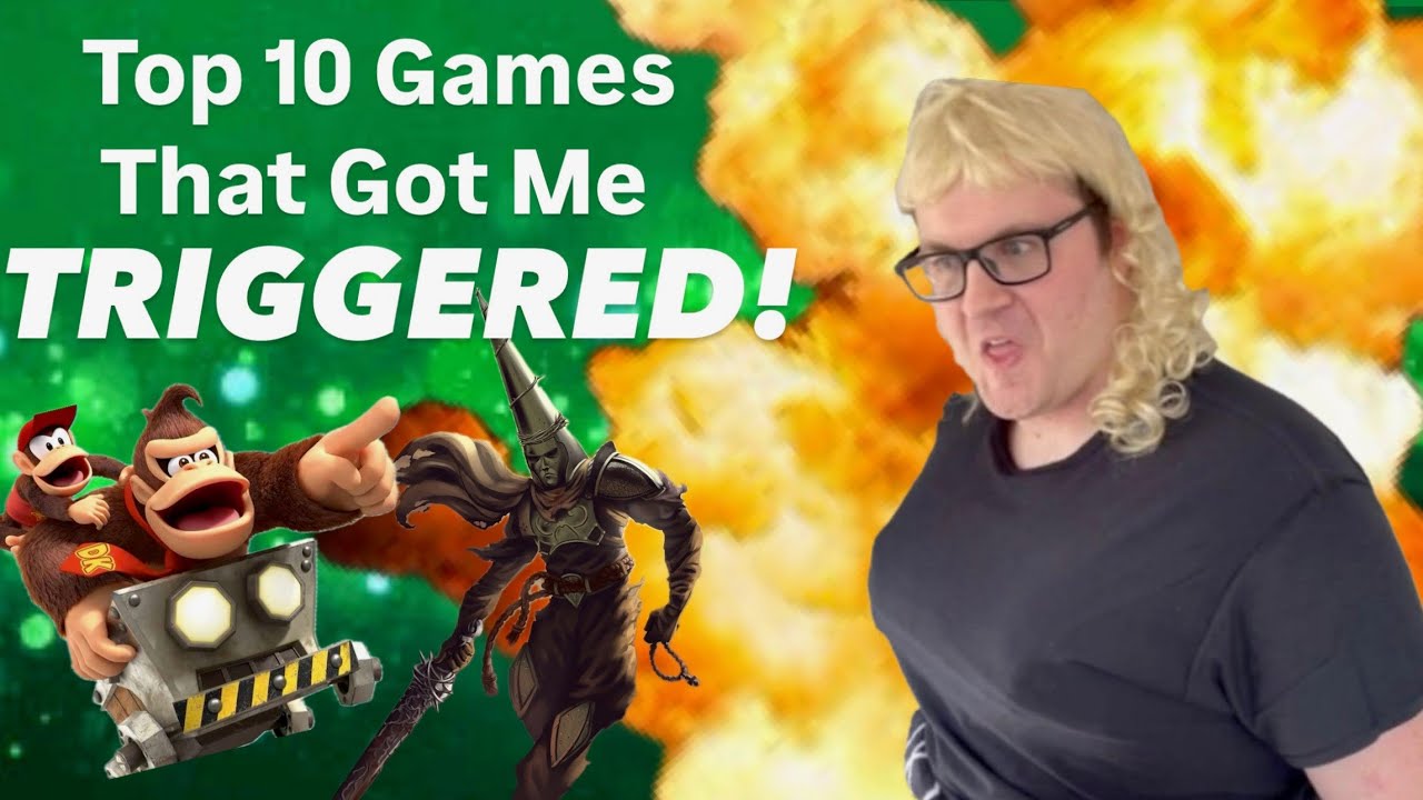 The Top 10 Video Games That Got Me Triggered - Frustrating Nightmares!