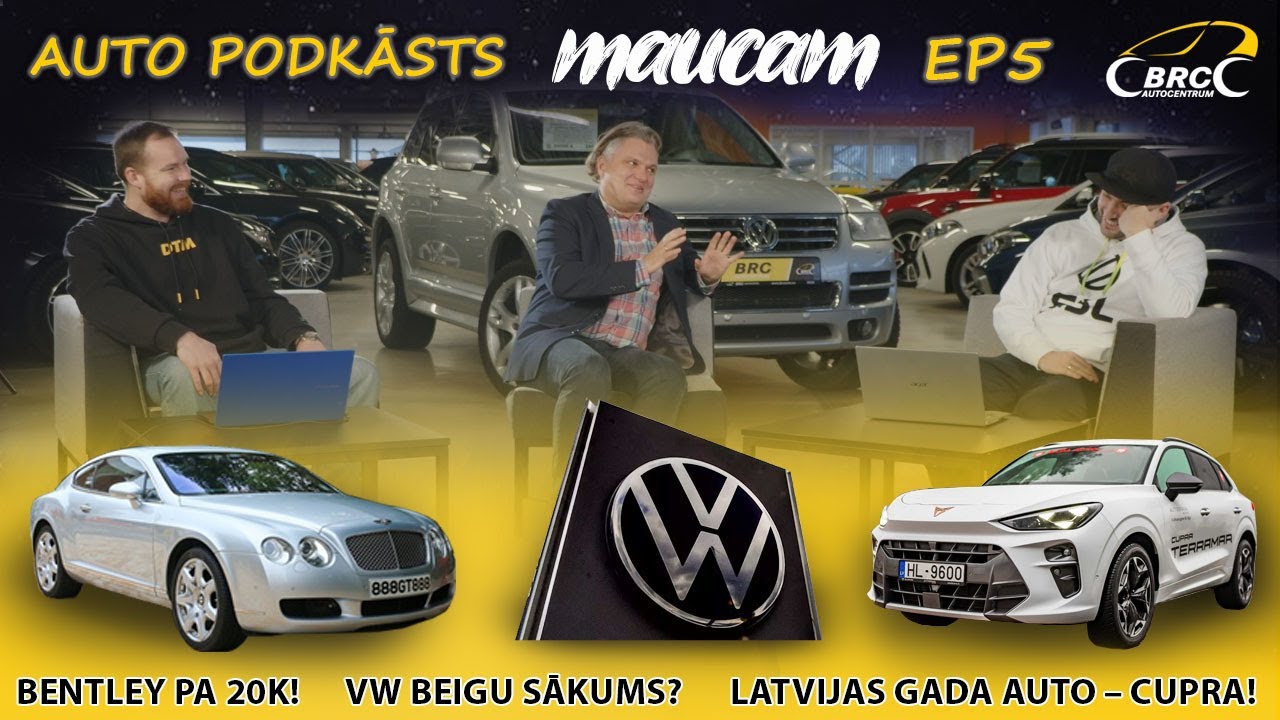 Bentley pa 20k! VW beigu sākums? Latvijas Gada Auto - Cupra! Auto podkāsts MAUCAM EP5