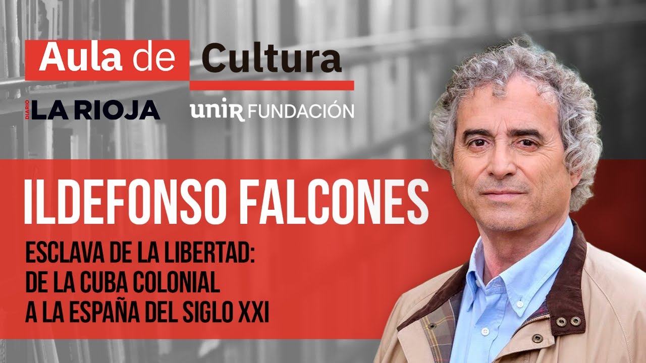 ILDEFONSO FALCONES - Esclava de la libertad | AULA DE CULTURA