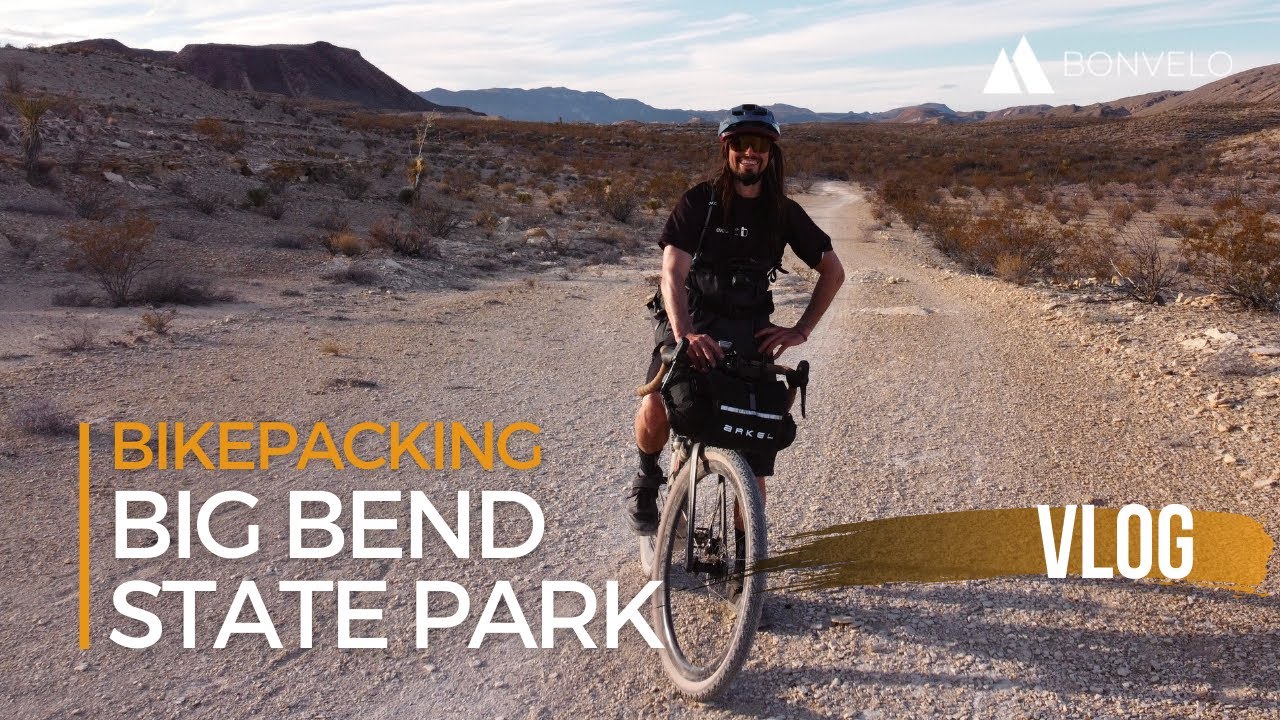 Bikepacking - Big Bend Ranch State Park Texas (Full)