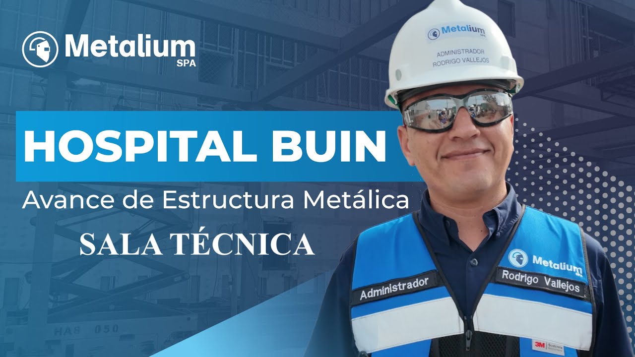 Obra: Sala Técnica Hospital Buin ( Estructura Metálica ) Metalium Spa-Sacyr