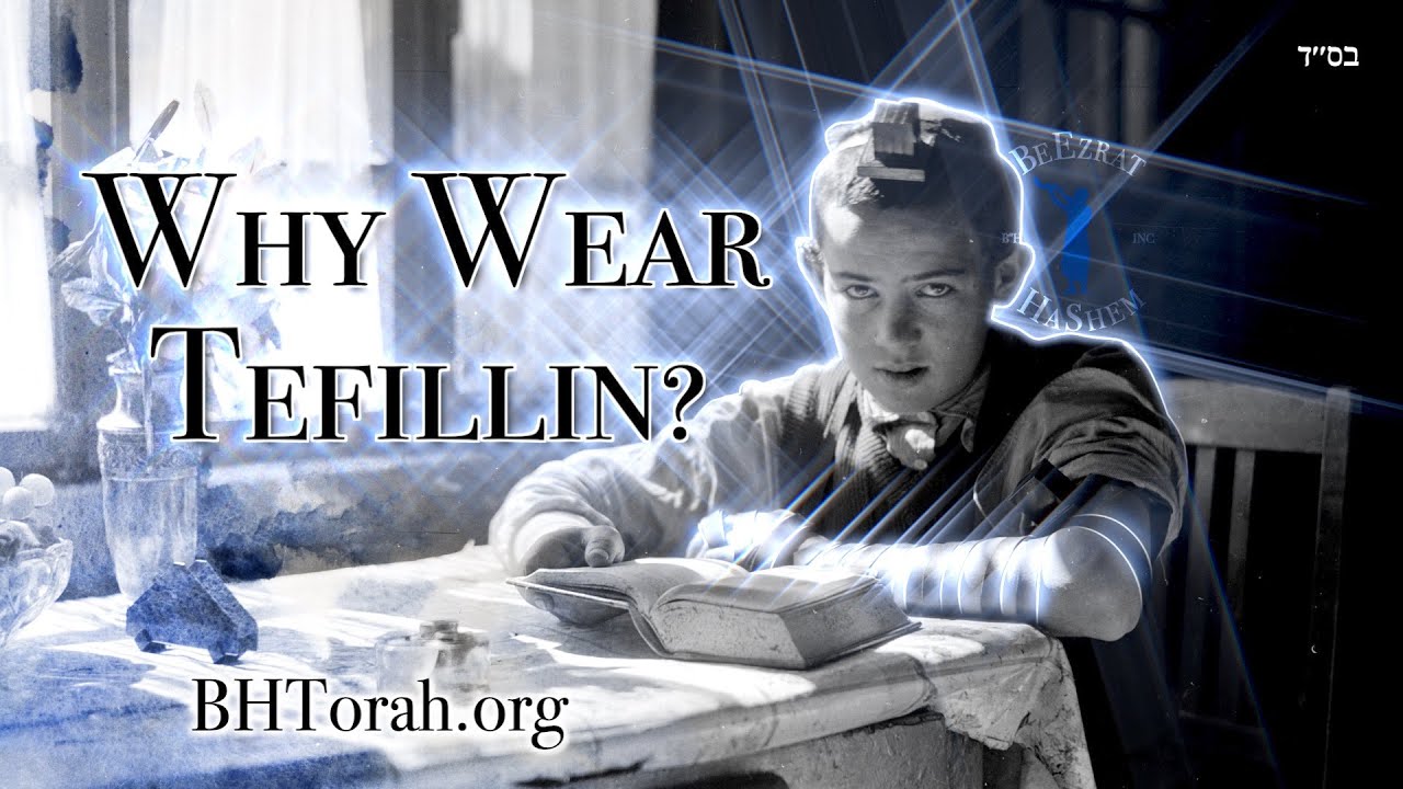 Why Should A Jew Wear Tefillin?