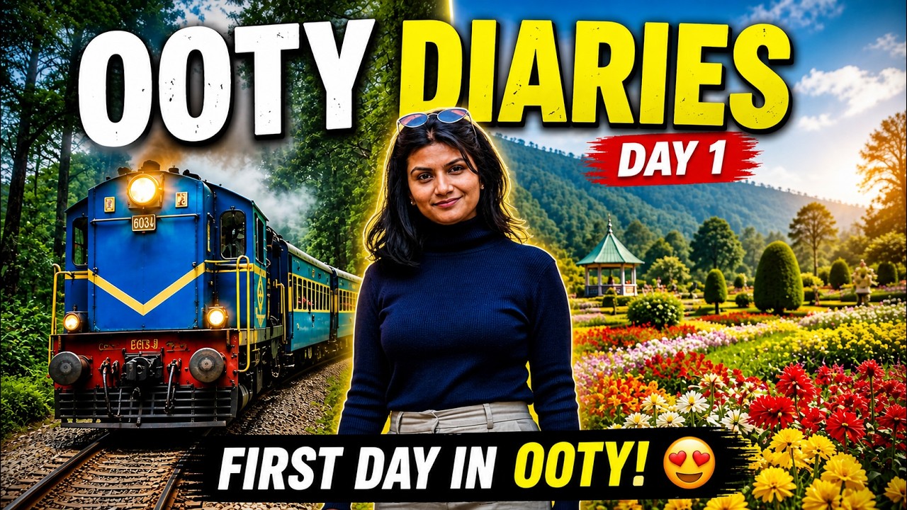 Ooty Travel : Toy Train Experience & Karnataka Siri Garden | Day 1
