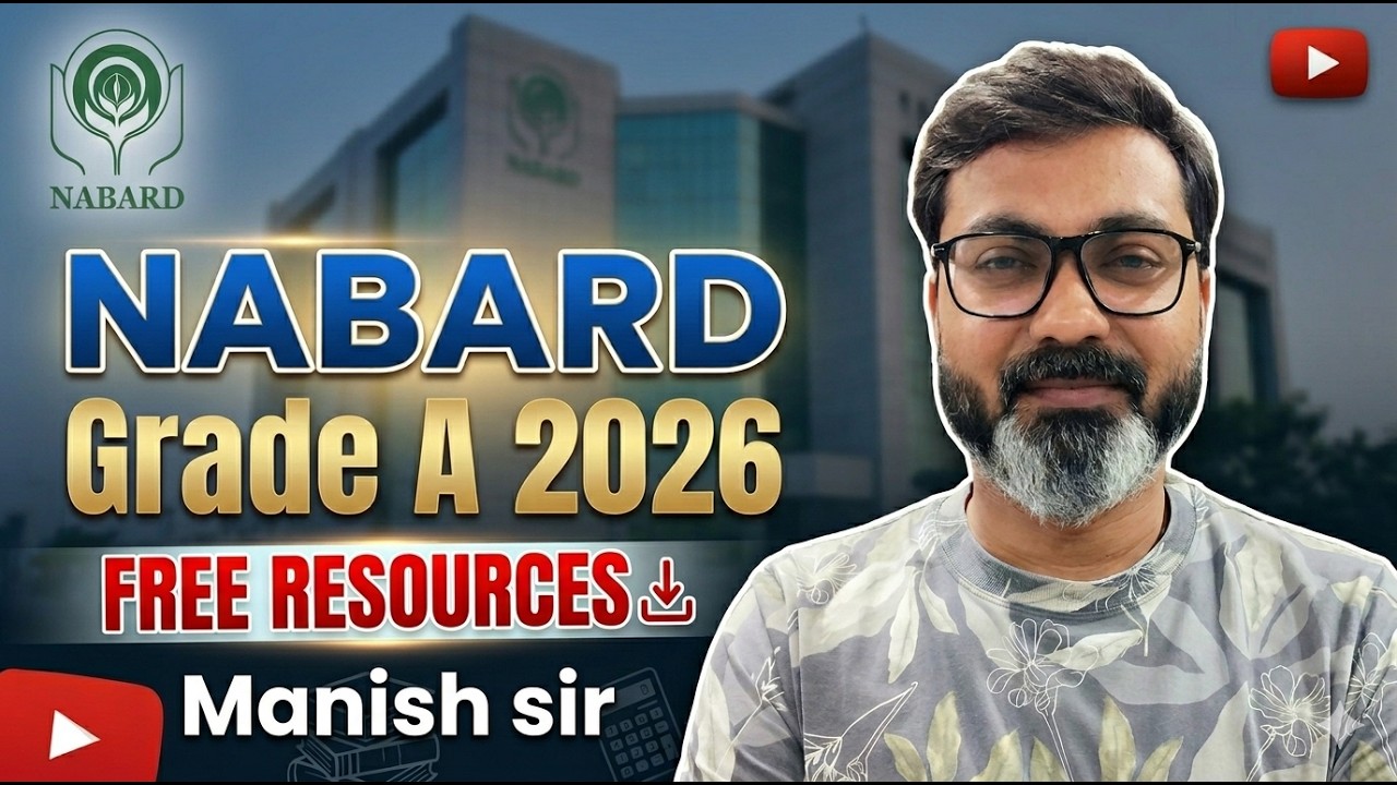 NABARD Grade A 2026 Free Resources I Free YouTube Playlist I Manish Sir