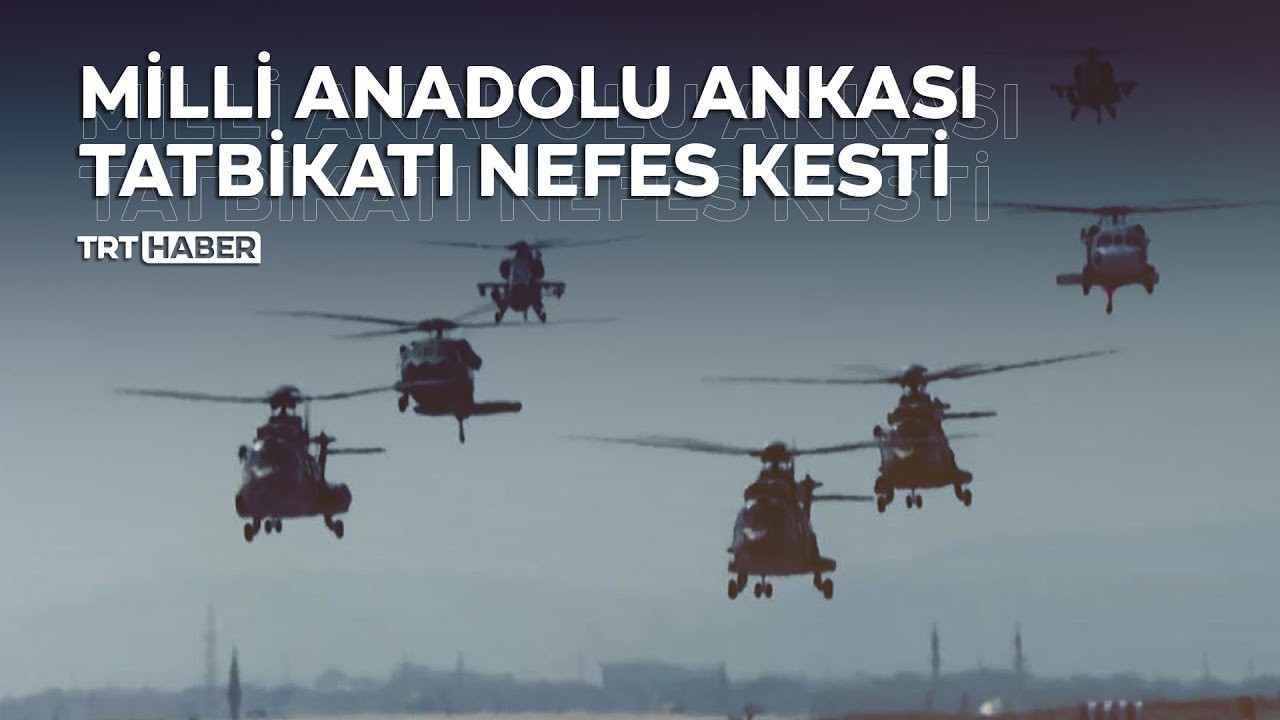 Milli Anadolu Ankası Tatbikatı nefes kesti
