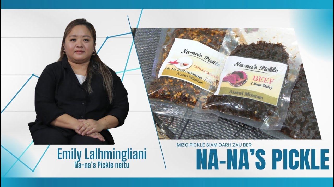 Zonu | Women's Programme | Interview with Emily Lalhmingliani biangbiakna, Na na's Pickle