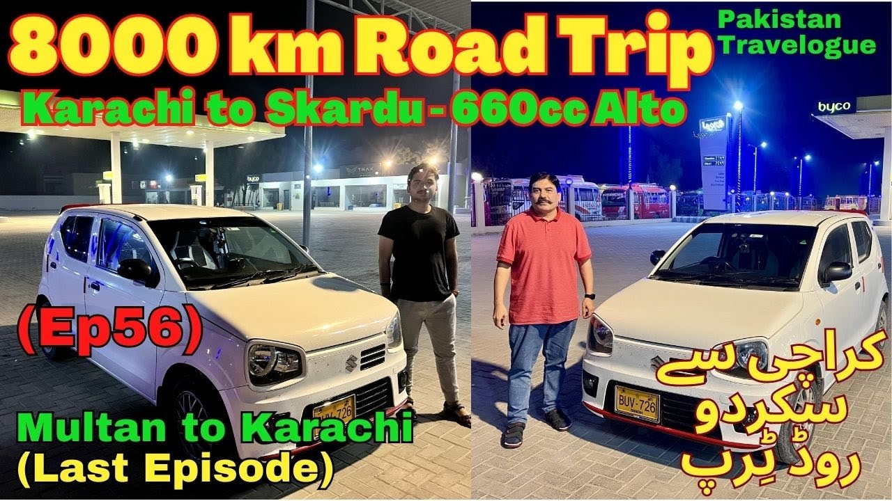 (Ep56) Multan to Karachi (Last Episode) | 8000km Road Trip in Alto 660cc