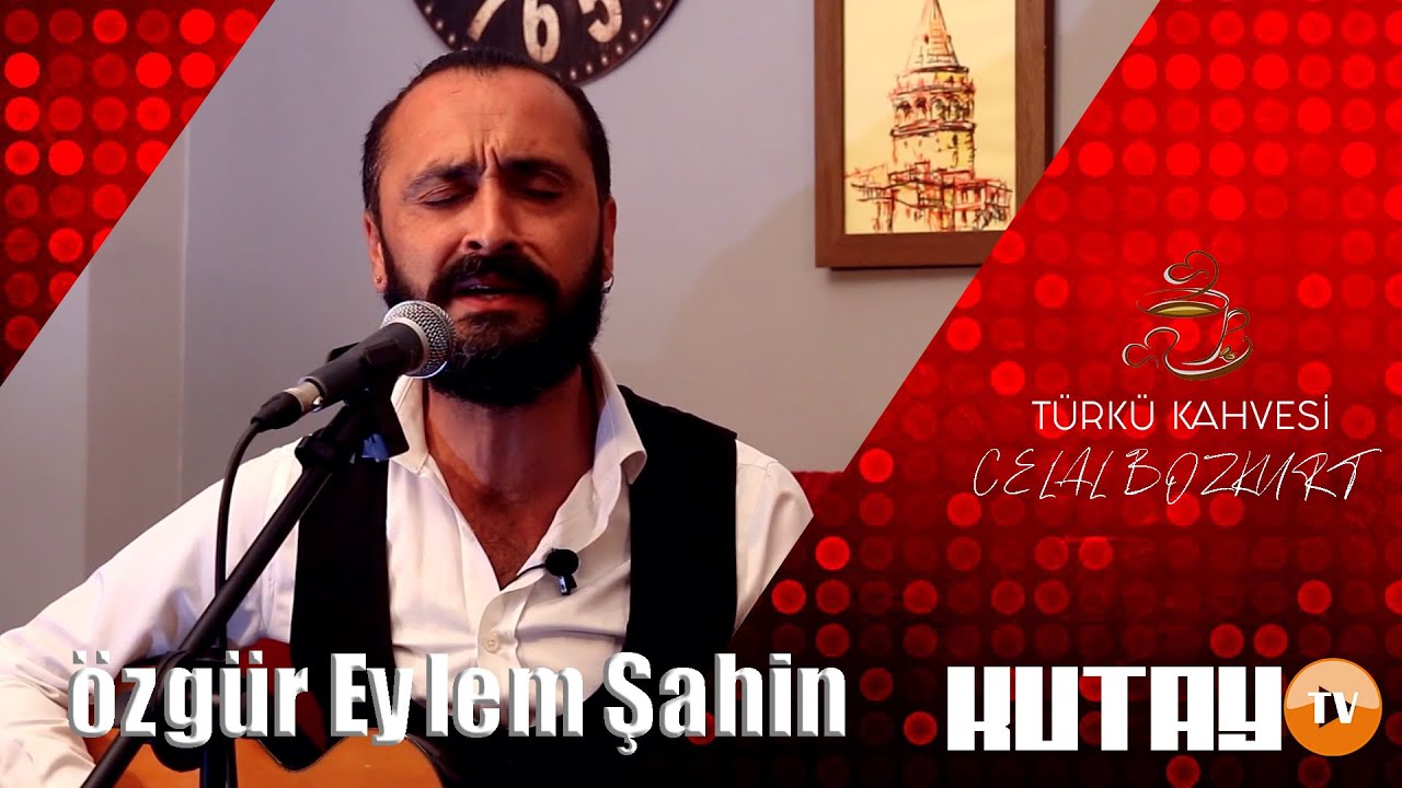 Özgür Eylem Şahin - Türkü Kahvesi