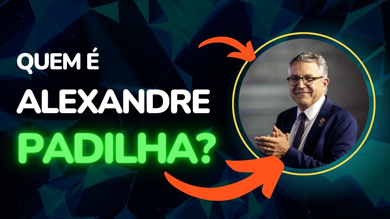 QUEM É ALEXANDRE PADILHA?