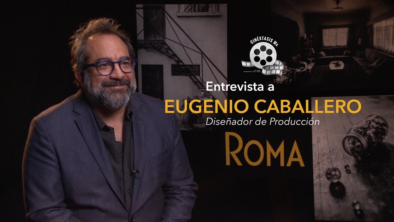 Entrevista a Eugenio Caballero | Diseño de Producción de Roma | Nominado al Oscar