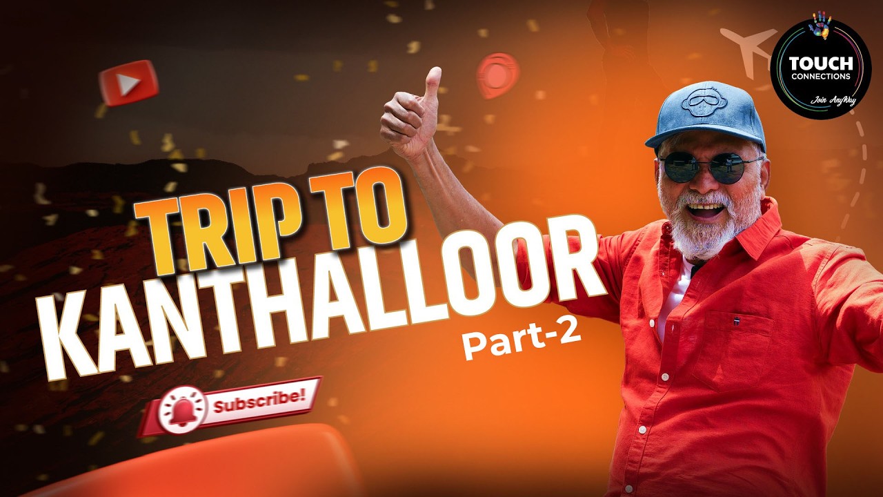 From Vaduthala to Kanthalloor Part-2, this trip became a memory