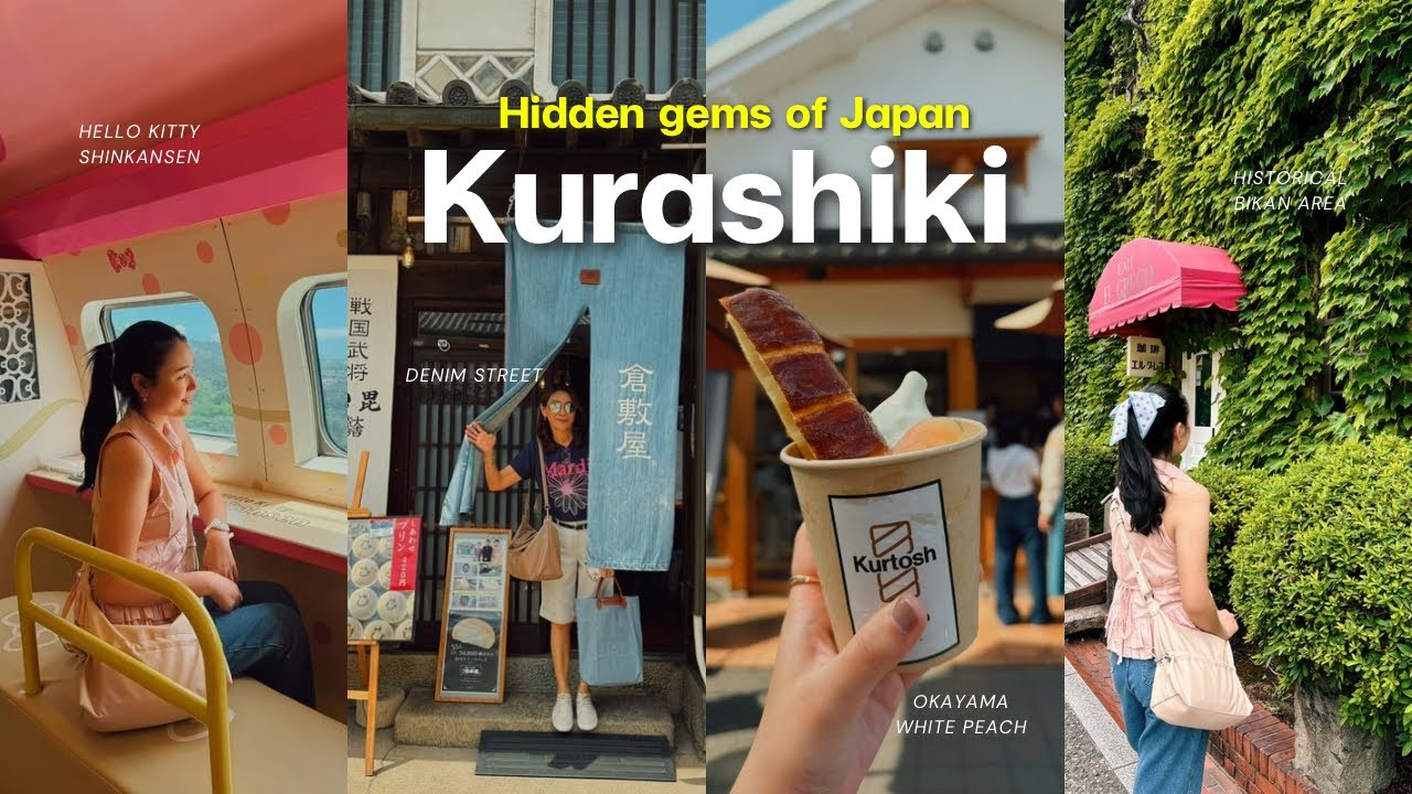 #Okayama & #Kurashiki Hidden gems of Japan / Things to do / Food guide / Hello Kitty Shinkansen
