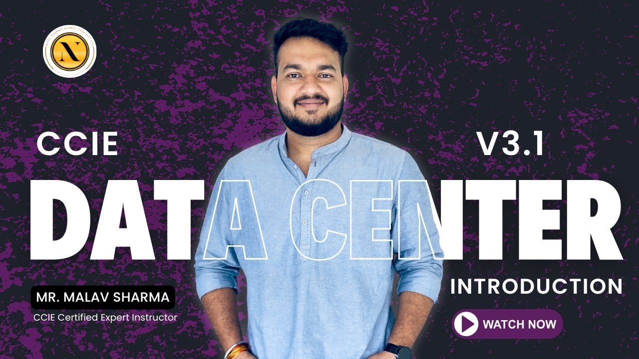 CCIE Data Center v3.1 Training Introduction by Mr. Malav Sharma | Nitiz Sharma Global Tech
