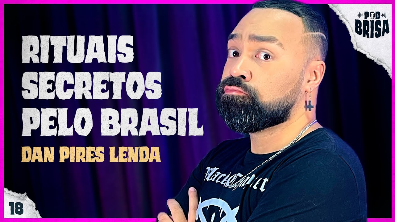 RITUAIS PELO BRASIL e MISTÉRIOS DAS RELIGIÕES | PodBrisa EP18 T4