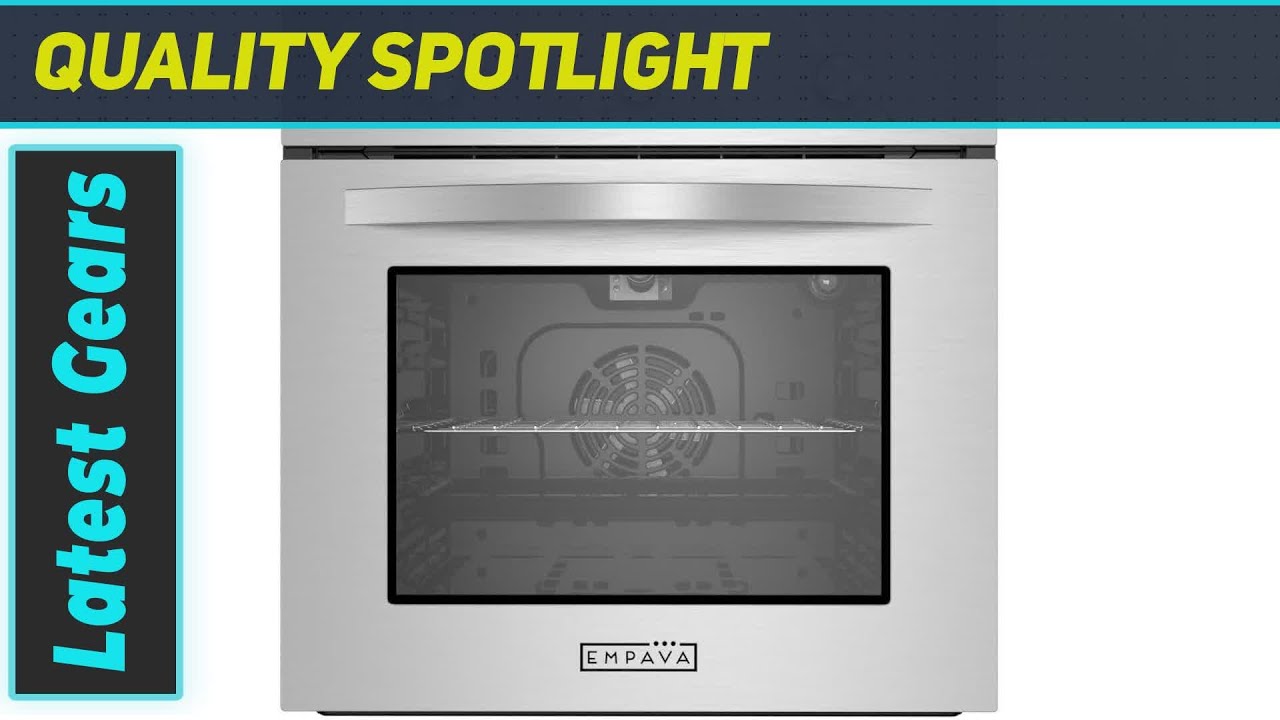 Empava 24 in. Gas Wall Oven &ndash; Is It the Best Kitchen Upgrade?
