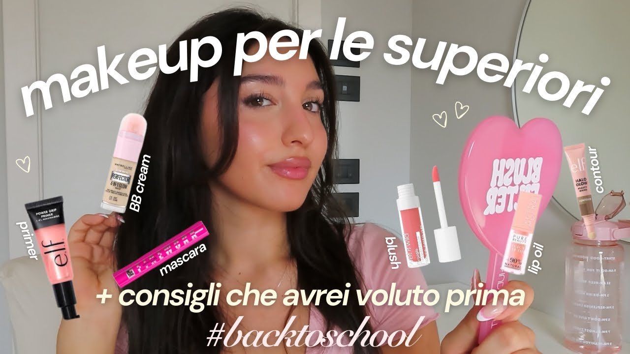 MAKEUP PER LE SUPERIORI ✨🫧 low cost + consigli che avrei voluto prima su scuola & ragazzi 🤭