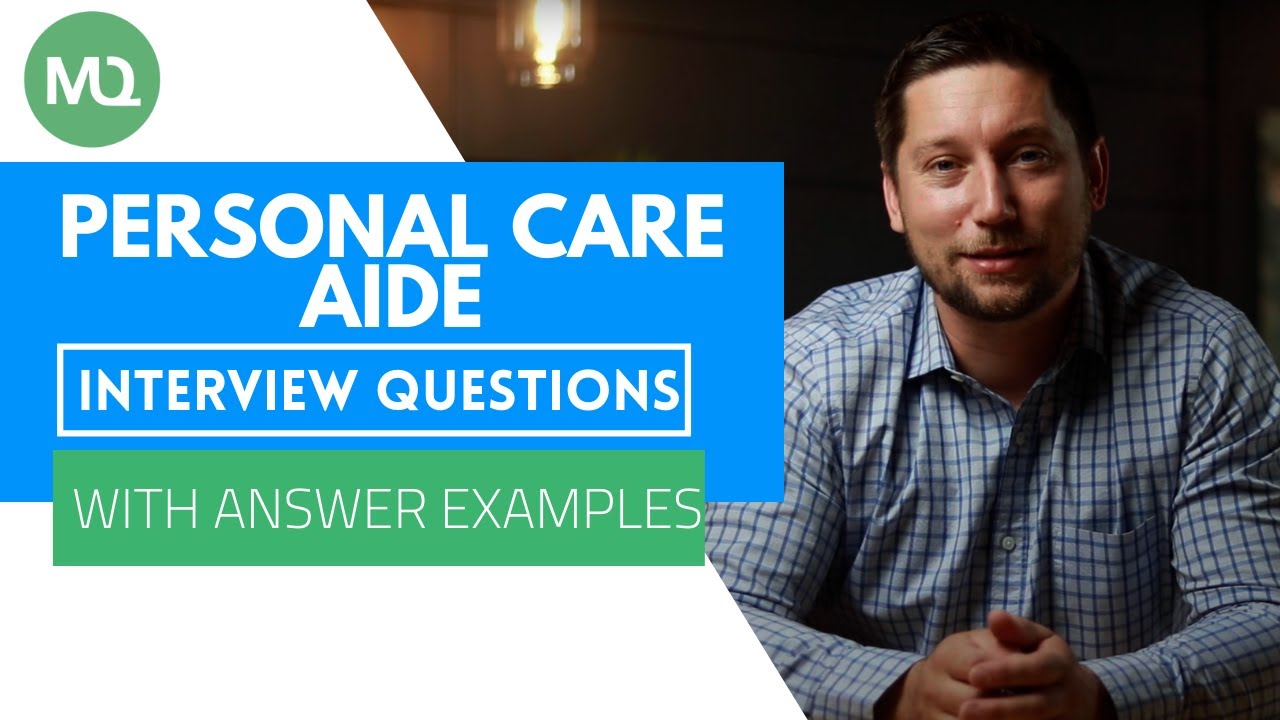 Personal Care Aide Interview Questions with Answer Examples