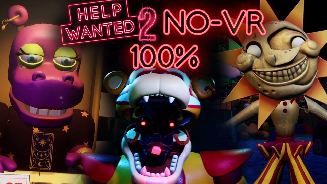COMPLETANDO al 100% FNaF HELP WANTED 2 | NO VR (Flat Mode)