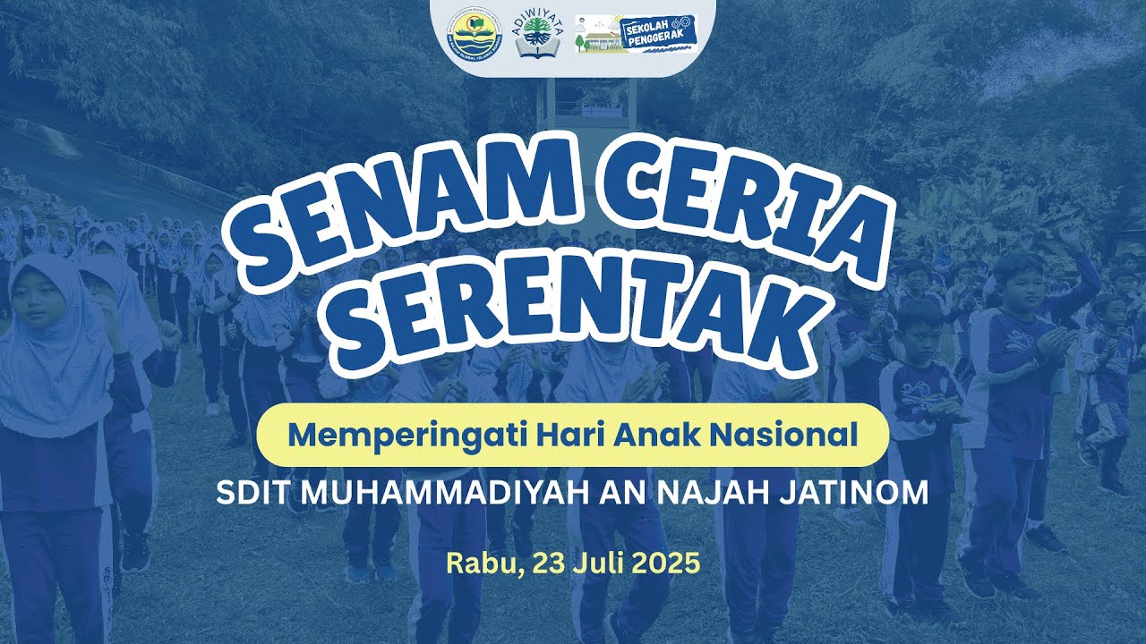SENAM  CERIA | HARI ANAK NASIONAL 2025