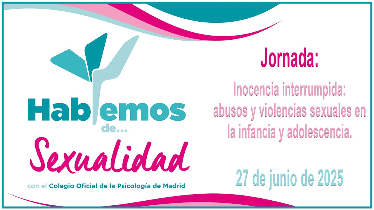 Jornada inocencia interrumpida abusos y violencias sexuales en la infancia y adolescencia 27-06-25