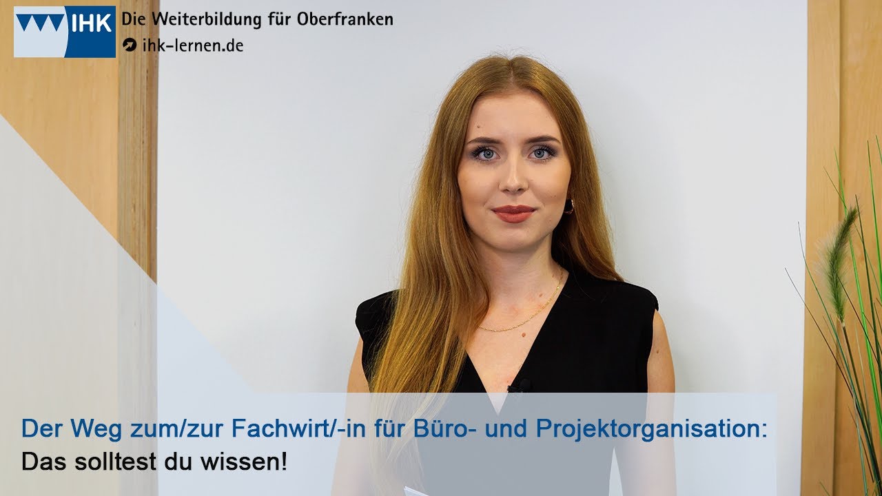 Die Weiterbildung für Oberfranken: Der Weg zum/zur Fachwirt/-in für Büro- und Projektorganisation
