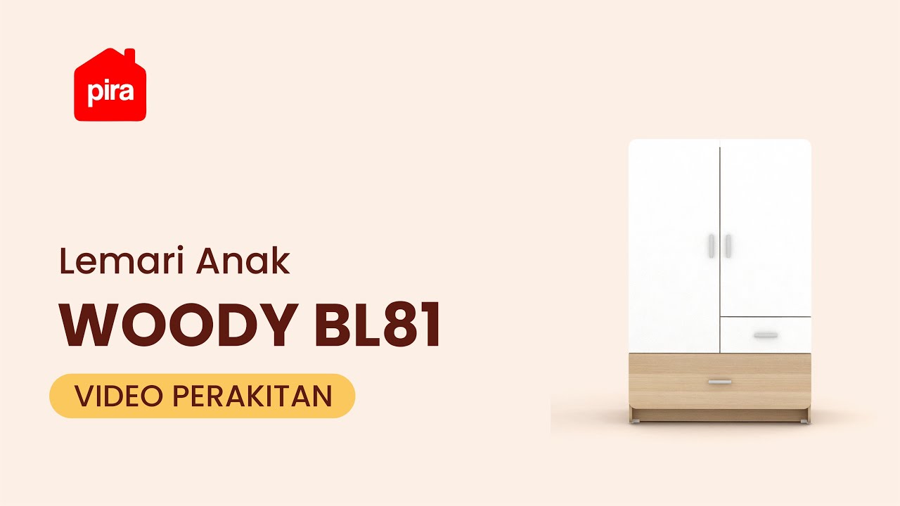 Tutorial Perakitan PIRA KIDS - WOODY BL81 Lemari Pakaian Anak 2 Pintu dengan Gantungan