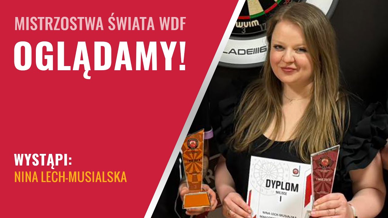 🔴 LIVE: Nina Lech-Musialska gra w MŚ&nbsp;WDF
