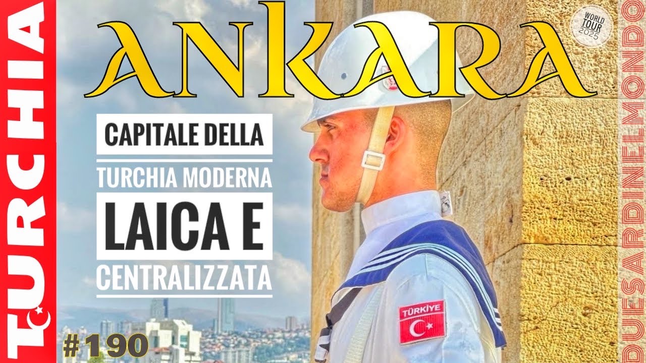 World Tour #190 - Turchia - Ankara tutto di un fiato !!