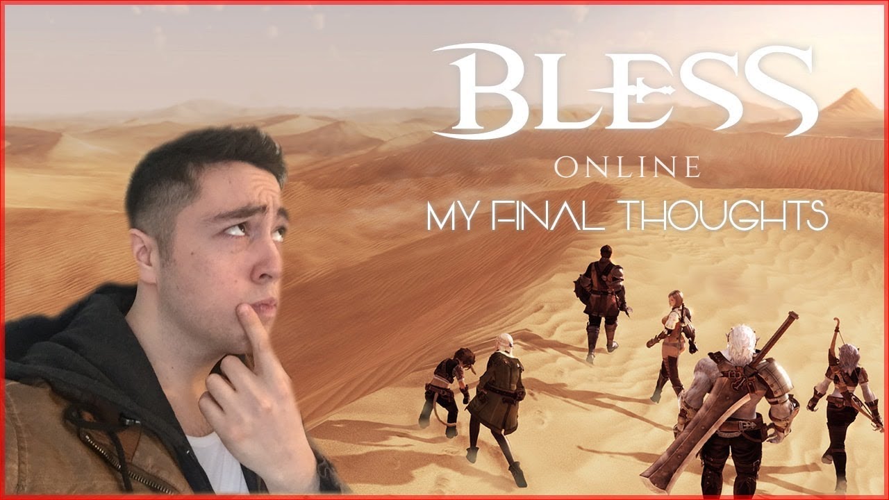 My Final Thoughts On Bless Online - Should You Play It Or Not?