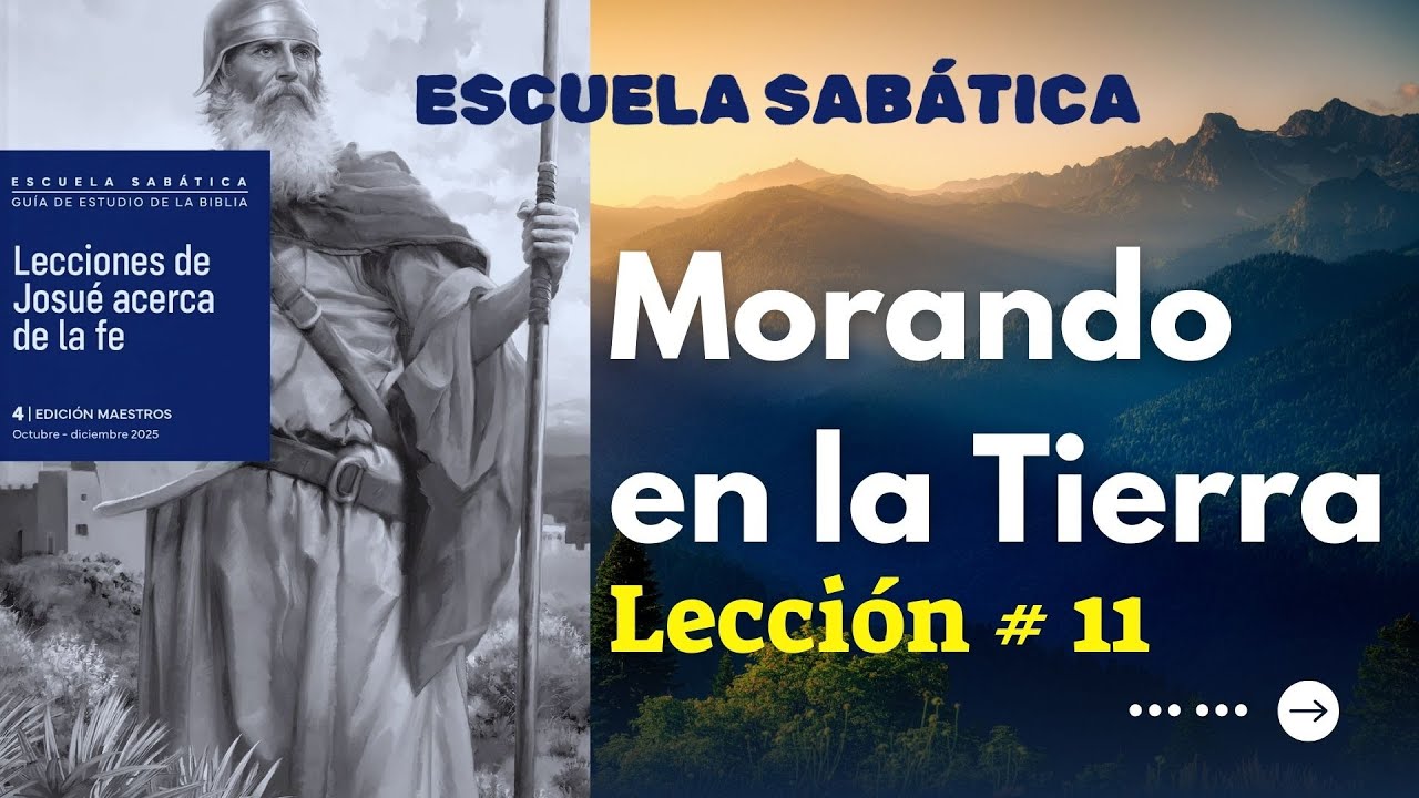 Escuela Sabática: 4to Trimestre # 11 