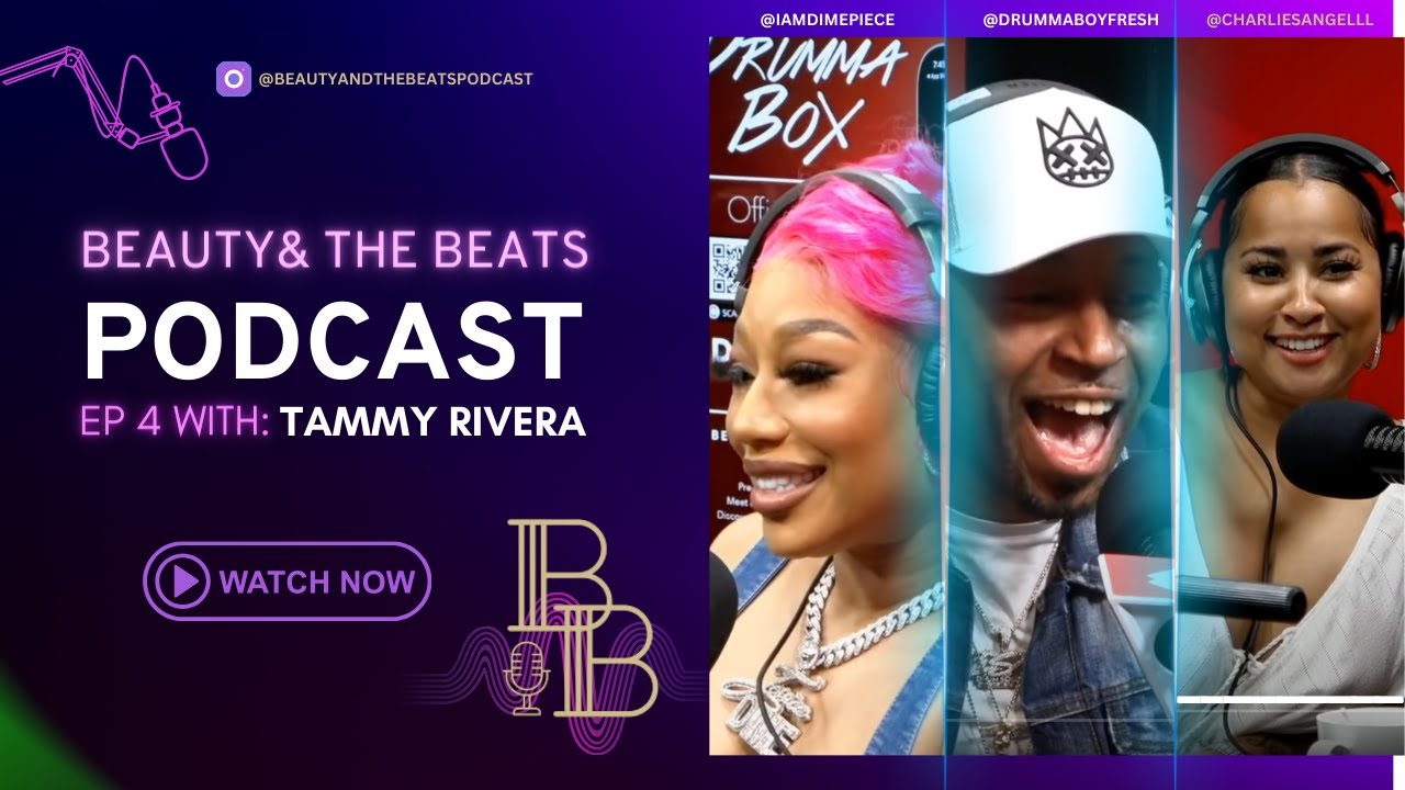 🎙️ Episode 4 | Tammy Rivera Talks Fashion, Family & Fame | #BNTB