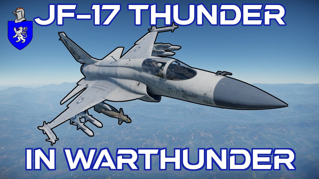 JF-17 в War Thunder: базовый обзор