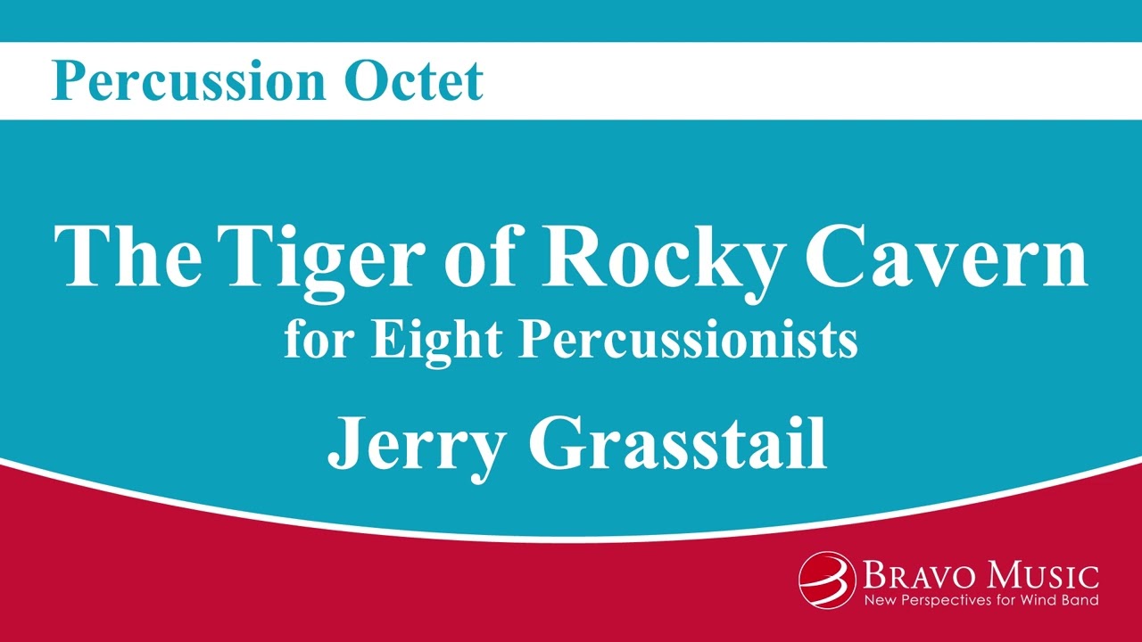The Tiger of Rocky Cavern - Percussion Octet by Jerry Grasstail