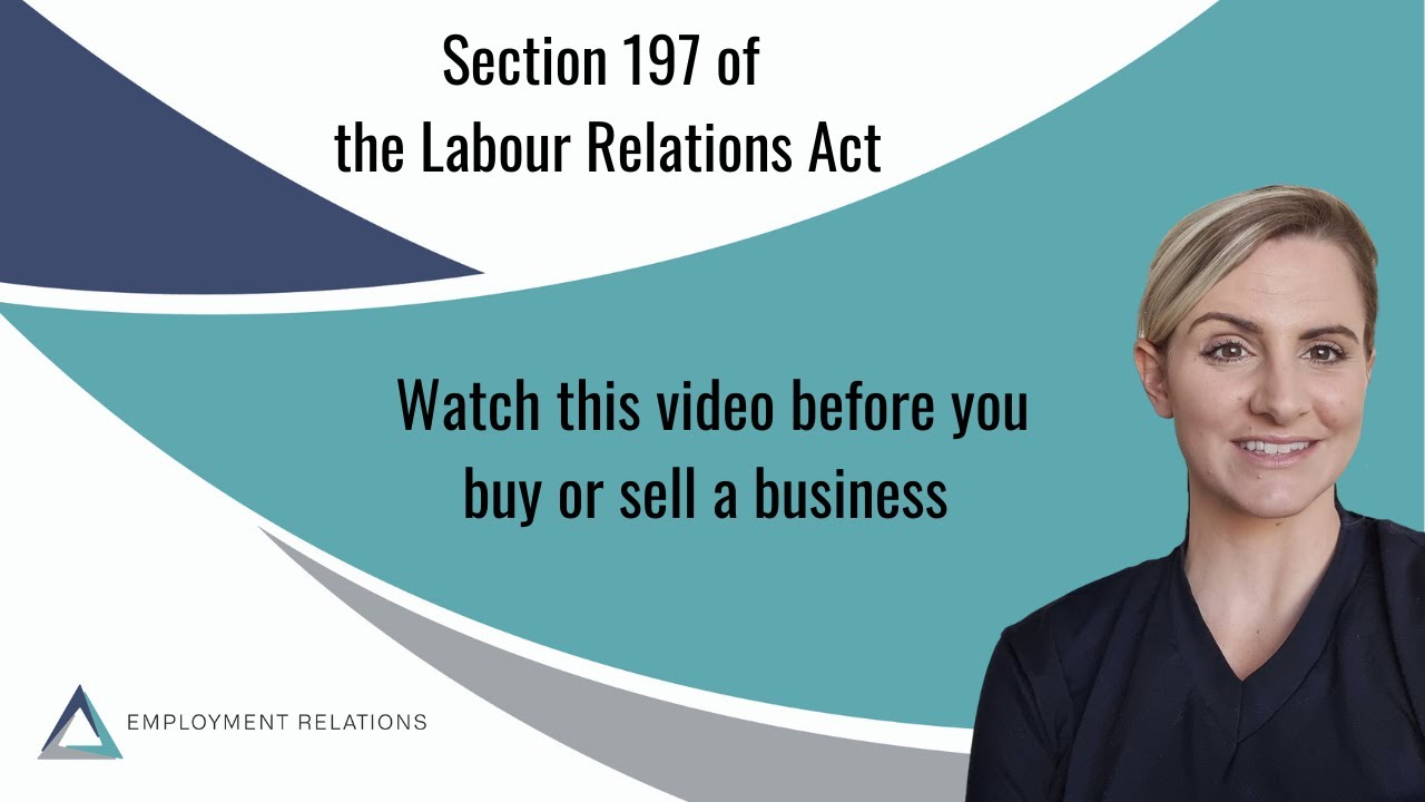Buying Selling or Transferring a Business - Labour Law Considerations | SECTION 197 of the LRA