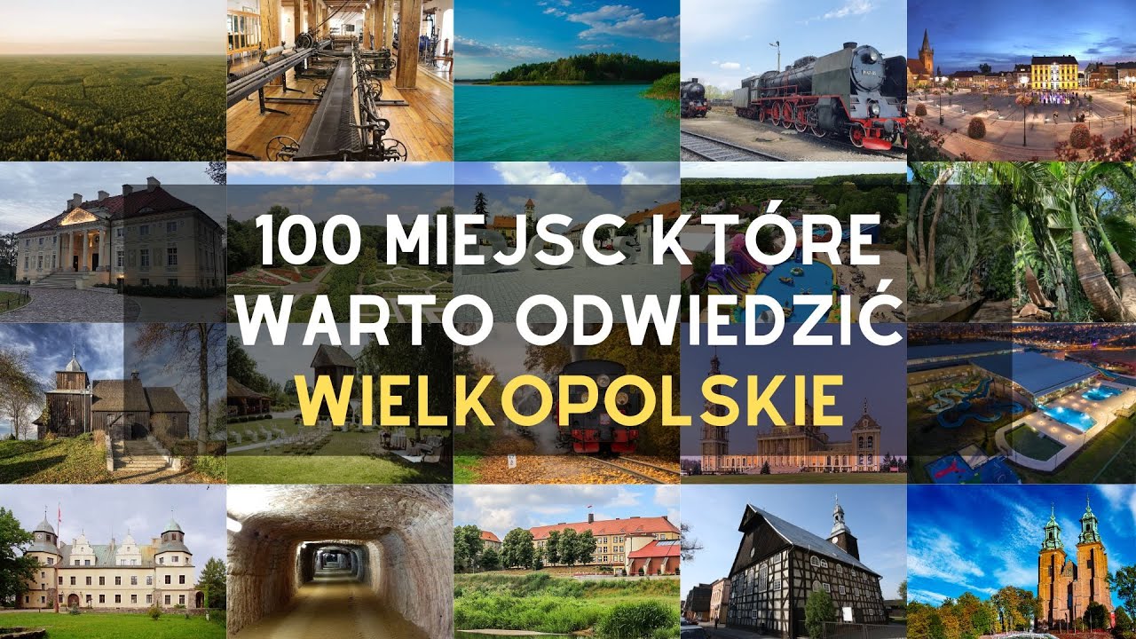Województwo wielkopolskie atrakcje turystyczne: 100 atrakcji, które warto zobaczyć 🗺️📍
