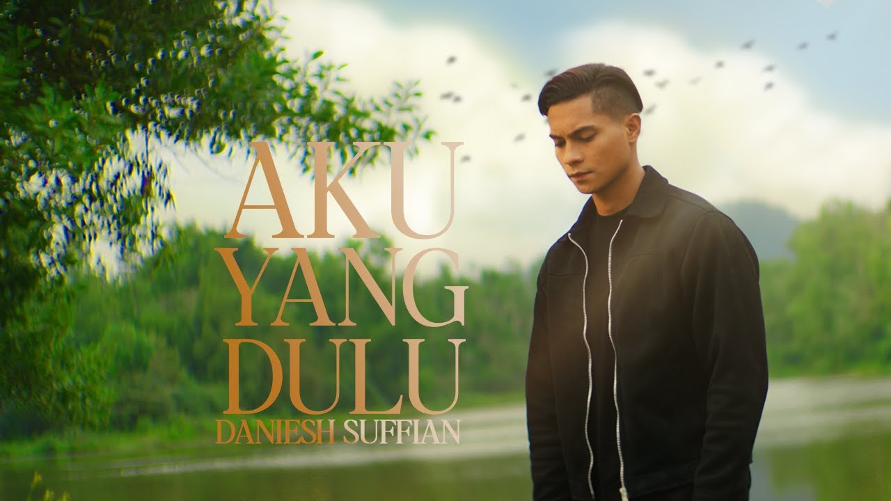 Daniesh Suffian - Aku Yang Dulu (OST Rumah Kasih Suraya - Official Music Video)