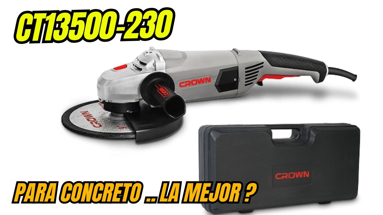 Amoladora CROWN CT13500-230 ⚡ 230 mm — Potencia real, corte y rendimiento