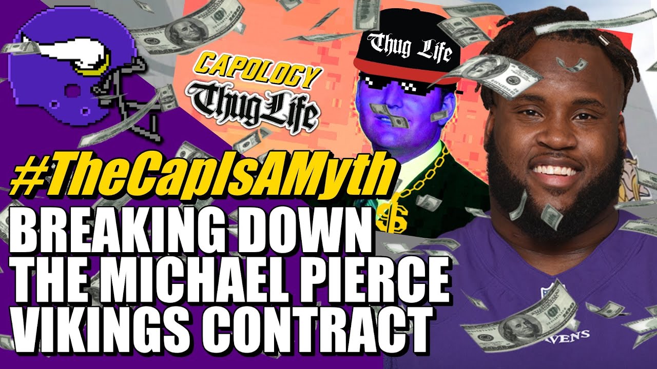 Breaking Down the Michael Pierce Vikings Contract (#TheCapIsAMyth) 💰💰💰