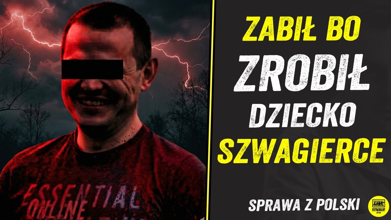 ZABIŁ SZWAGIERKĘ BO ZASZŁA Z NIM W CIĄŻĘ. WPADŁ PO PÓŁ ROKU